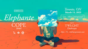 ELEPHANTE - COPE TOUR Velvet Underground at Velvet Underground on 15 Mar 2025.