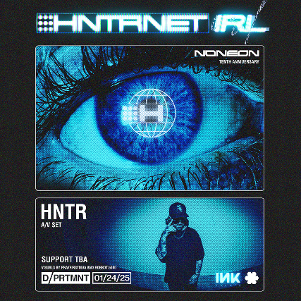NO NEON 10YR: HNTRNET IRL (AV SHOW) DPRTMNT at DPRTMNT on 24 Jan 2025.